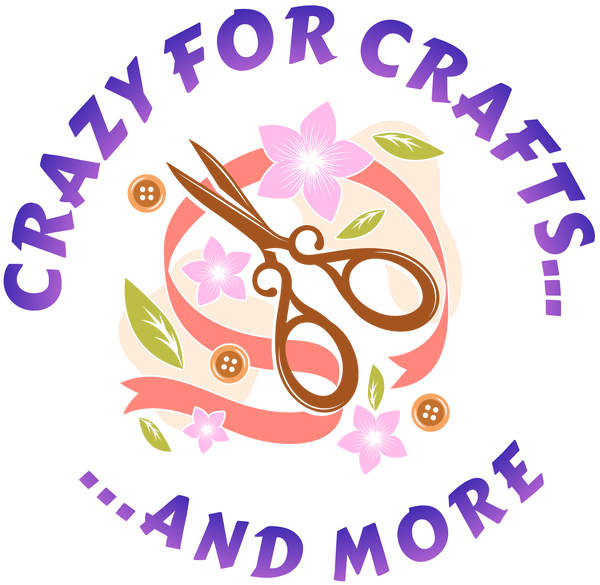 Crazy for Crafts...and More